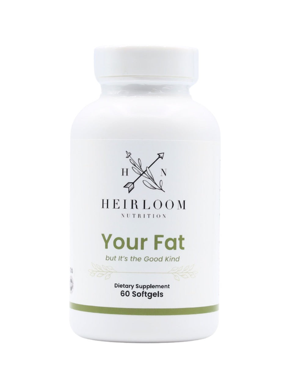 Your Fat, but It’s the Good Kind